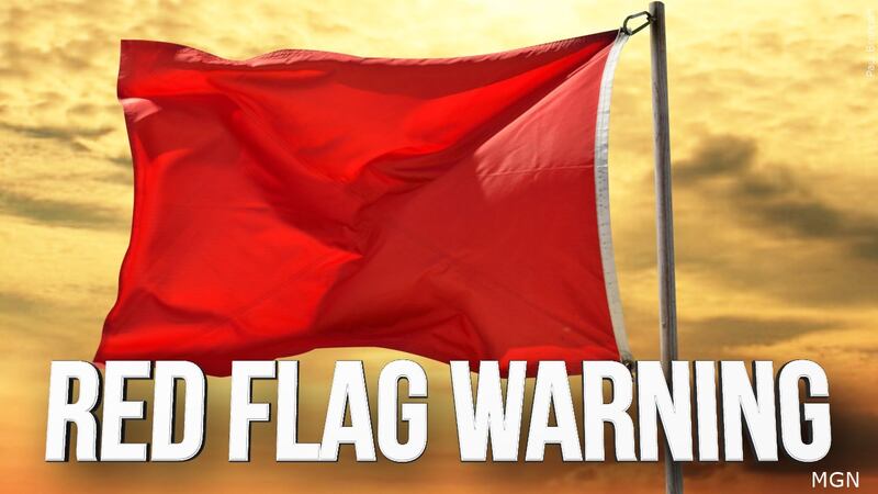 Issues Flage NWS issues “Red Flag Warning” for most of the state